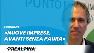 Economia  «Nuove imprese avanti senza paura» [upl. by Nilsoj19]