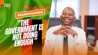 quotThe Government Is Not Doing Enoughquot  DearMPZambia [upl. by Sibylla593]