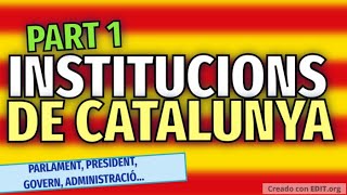 Les institucions de Catalunya Part 1 [upl. by Adnamor]