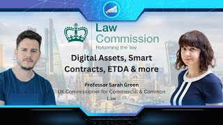 Interview  Professor Sarah Green UK Commissioner Commercial amp Common Law  Crypto Assets amp More [upl. by Irrabaj]