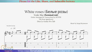 White roses Белые розы arr for Acoustic Guitar with Tab [upl. by Leahcimnhoj]