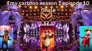 Tmy cartoon season 1 episode 10 finale vote 1 out [upl. by Aroc]