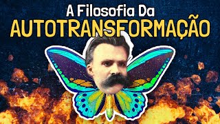 A Filosofia da Autotransformação  Nietzsche [upl. by Krueger]