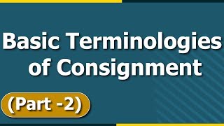 Consignment Accounting  Basic Terminologies of Consignment  Part  2  Letstute Accountancy [upl. by Lubeck]