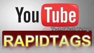 Tag generator for youtube RAPIDTAGS Tech2techTelugu [upl. by Cudlip]