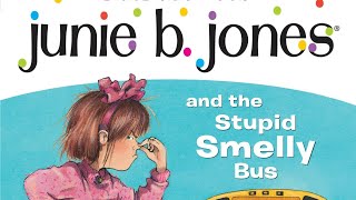 JUNIE B JONES AND THE STUPID SMELLY BUS Read Aloud Chapter 2 [upl. by Oribella68]