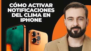 Cómo Activar Las Notificaciones Del Clima En iPhone iOS 15 [upl. by Ggerg559]