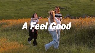 Playlist A feel good playlist  100 Feel better songs [upl. by Eahsal804]