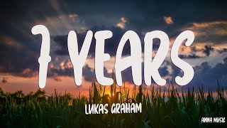 Lukas Graham  7 Years Lyrics [upl. by Emirej328]