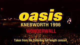 Oasis  Wonderwall Live at Knebworth 10 August ’96 [upl. by Dwight262]