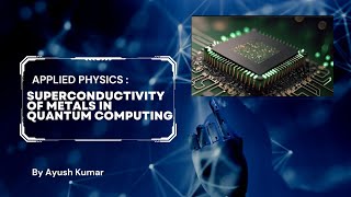 SUPER CONDUCTIVITY OF METALS  BY AYUSH KUMAR [upl. by Adran]