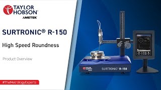 High Speed Roundness Measurement  Surtronic® R150  Product Overview [upl. by Bobinette]