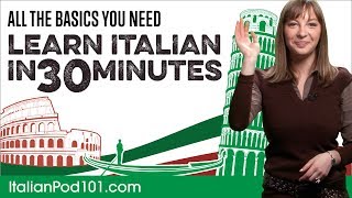 Learn Italian in 30 Minutes  ALL the Basics You Need [upl. by Vince]