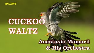 Cuckoo Waltz  Anastacio Mamaril amp His Orchestra [upl. by Anay524]