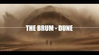 THE BRUM  Dune Remix from quotDunequot Movie [upl. by Karel750]