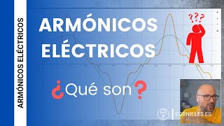 ⚡ ARMÓNICOS ELÉCTRICOS ¿Qué son ✅ Explicación Fácil  📈 Dibujo [upl. by Eyssej]