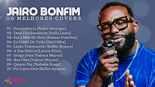 Jairo Bonfim  Os Melhores Covers Coletânea Vol 1 [upl. by Percival]