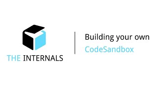 Building your own CodeSandbox  Part 1 [upl. by Enomor]