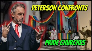 Jordan Peterson Confronts Pride Churches Petersons Rant on Pride Month [upl. by Bendite]