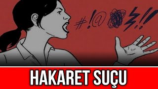 Hakaret Suçu Cezası Ne Kadar [upl. by Uzzia414]