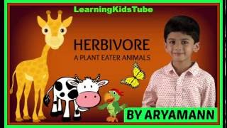 HERBIVORE PLANT EATER ANIMALS BY ARYAMANN Science Lesson [upl. by Pals813]