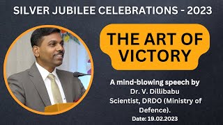 Must Watch Dr V Dillibabu DRDS Scientist  Inspirational Speech  Silver Jubilee 23 [upl. by Oirotciv574]