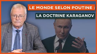 Le monde selon Poutine  la doctrine Karaganov [upl. by Mis]