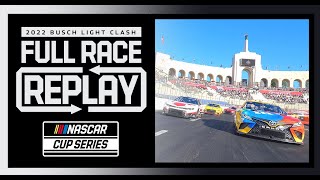 The Busch Light Clash at The Coliseum  NASCAR Cup Series Full Race Replay [upl. by Ahsekim162]