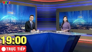 🔴Trực Tiếp Thời sự VTV1 19h hôm nay 59  Tin tức thời sự mới nhất hôm nay [upl. by Nuhsed]