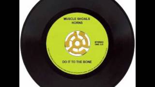 Muscle Shoals Horns Do It The Bone [upl. by Dody]