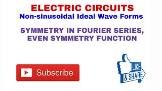 2 EVEN FUNCTION SYMMETRY IN NON SINUSOIDAL WAVE FORM FOR FOURIER ANALYSIS IN ELECTRIC CIRCUIT [upl. by Llerreg]