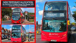 NEW TEMPORARY ALLOCATION Route 370s E400s And Gemini 2s GOING SOON London Bus Changes Explained [upl. by Ruthven]