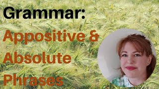 English Grammar Appositive amp Absolute Phrases [upl. by Argent]