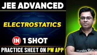 ELECTROSTATICS in One Shot  JEE ADVANCED 💪  Basics to PYQs 🔥 [upl. by Clea]