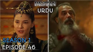 DESTAN Season 1 Episode 46 in URDU Destan Turkish Drama Overview [upl. by Adiaros]