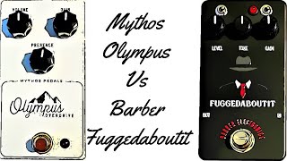 Barber Electronics Fuggedaboutit VS Mythos Olympus Overdrive  Gainster Circuit Shootout [upl. by Domeniga]