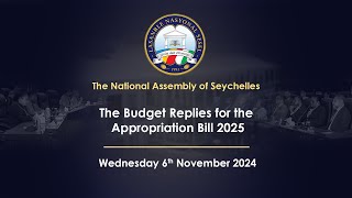 The Budget Replies for the Appropriation Bill 2025  Wednesday 6 November 2024 Part 4 [upl. by Hymie610]