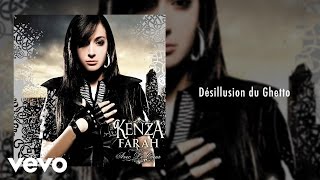 Kenza Farah  Désillusion du Ghetto [upl. by Akisey841]