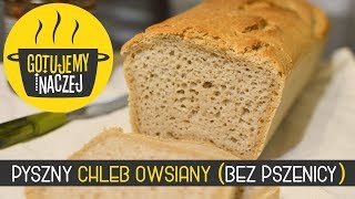 REWELACYJNY 🍞 CHLEB OWSIANY BEZ PSZENICY [upl. by Ehgit407]