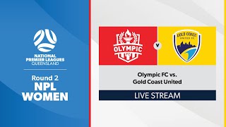 NPL Women Round 2  Olympic FC vs Gold Coast United [upl. by Eecak453]