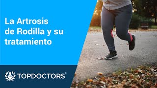 La Artrosis de Rodilla y su tratamiento [upl. by Cressi]