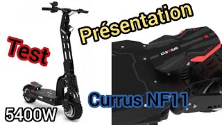 Présentation Currus NF11 Panther  Test  5400W Trottinette électrique surpuissante [upl. by Gentilis]