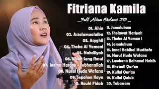 FITRIANA KAMILA FULL ALBUM  LAGU SHOLAWAT NABI 2021 [upl. by Behah150]