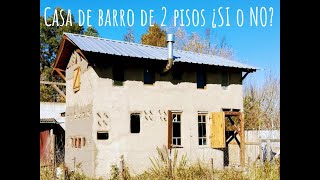 Casa de barro de DOS PISOS ¿SI O NO [upl. by Fleurette]