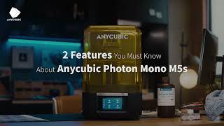 2 Features You Must Know About Anycubic Photon Mono M5s [upl. by Sharyl]