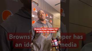 Browns WR Amari Cooper has an idea for the media [upl. by Flossie]