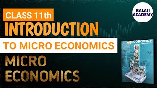 Introduction to Microeconomics  Chapter 1  Class 11  One Shot  Microeconomics  Easy Explain [upl. by Eanahc]