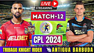 LIVE CPL TODAY Trinbago Knight Riders vs Antigua and Barbuda Falcons Match  LIVE CPL 2024 [upl. by Vyse]