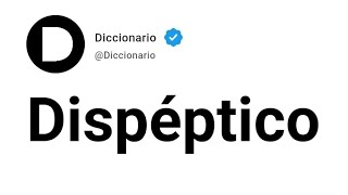 Dispéptico Significado En Español [upl. by Gerfen341]