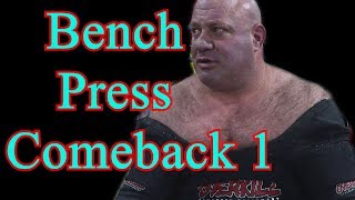 Scot Mendelsons Bench Press Comeback Part 1 [upl. by Ycinuq709]